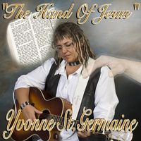 The Hand Of Jesus by Yvonne StGermaine
