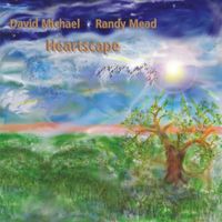 Heartscape by David Michael & Randy Mead