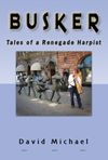 BUSKER - Tales of a Renegade Harpist (Print Version)