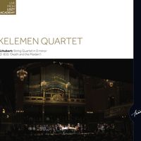 SCHUBERT (2016) by KELEMEN QUARTET