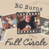 Full Circle (128 kbps MP3 Version) by RC Burns