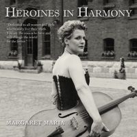 Heroines in Harmony (2018) by Margaret Maria Music 
