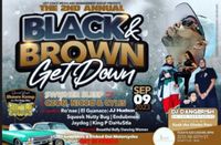 Left Coast Media & Management Group Presents...BLACK & BROWN GET DOWN