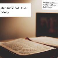 Her Bible told the Story by Rick Ricker