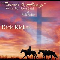 Forever & Always by Rick Ricker