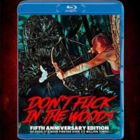 Don't Fuck In The Woods: Anniversary Blu-ray
