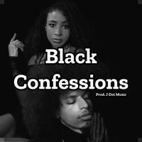 Black Confessions by Jay Lyn Gatz & Raffinae