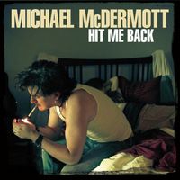 Hit Me Back by Michael McDermott