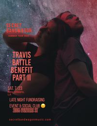 Travis Battle Benefit Pt. II w/ Secret Bandwagon