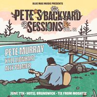 PETE'S BACKYARD SESSIONS