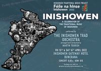 The Inishowen Trad Orchestra arranged and conducted by Martin Tourish (Saturday Night)