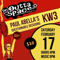 KW3 & Paul Abella's Questionable Decisions at Outta Space!