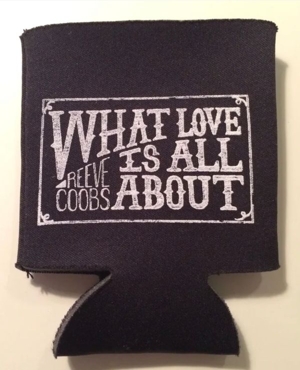 What Love is All About Koozie