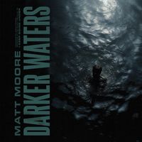 Darker Waters by Matt Moore