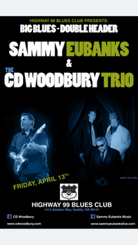 BIG BLUES DOUBLE HEADER!! WITH THE CD WOODBURY TRIO. (FULL BAND)