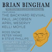 Brian Bingham & The Backyard Revival, Feat. April Meservy