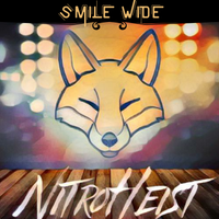 Smile Wide by NITRO HEIST