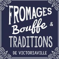 Fromages, Bouffe et Traditions