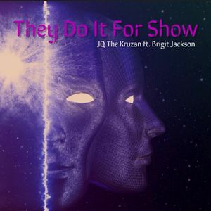 They Do It For Show is now available on all platforms!!!