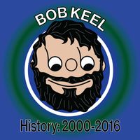 History (2000-2016) by Bob Keel