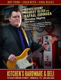 Monday Blues with Rafael Espinoza at Kitchens Downtown Mineola