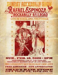 Sunday Rockabilly Show with Rafael Espinoza & The Rockabilly Railroad - Live In Santa Ana, California!