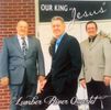 "Our King" Jesus: Lumber River Quartet