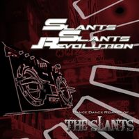 Slants! Slants! Revolution by The Slants