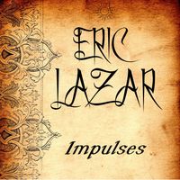 Impulses by Eric H Lazar