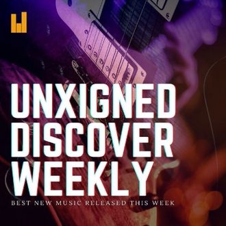 #20 Unxined: UNXINED Discover Weekly 
