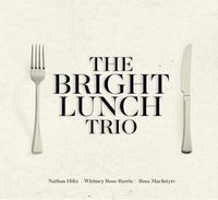 The Bright Lunch Trio CD