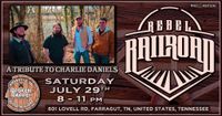 Rebel Railroad - Tribute to Charlie Daniels with Rebel Railroad!