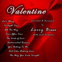 Recorded & Arranged for full Orchestra by Larry Bisso
