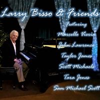 Larry Bisso & Friends by Larry Bisso