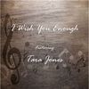 I Wish You Enough - Tara Jones