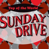 Top of the World by Sunday Drive