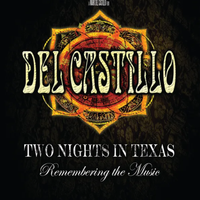 LIVE DVD: Two Nights In Texas by Del Castillo
