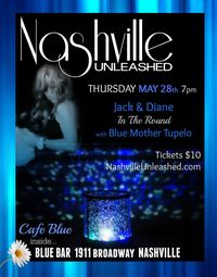 Blue Mother Tupelo at NASHVILLE UNLEASHED LIVE