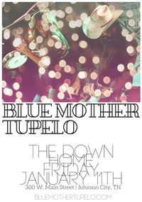 Blue Mother Tupelo at The Down Home