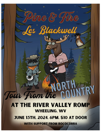 Tour From the North Country: Pine & Fire and Les Blackwell
