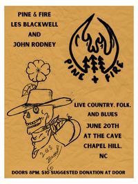 Tour From the North Country: Pine & Fire and Les Blackwell with John Rodney