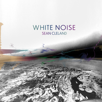 White Noise by Sean Cleland