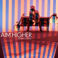 Aim Higher by Sean Cleland