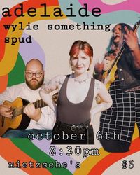 spud / Adelaide / Wylie Something 
