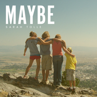 Maybe by Sarah Tolle