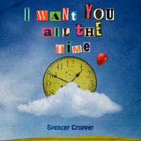 My Second Single, 'I Want You All The Time'