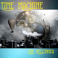 Time Machine by Jim Pellinger