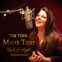 Maoz Tzur (Rock of Ages) by Hadassah Berne