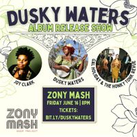 Dusky Waters Album Release Show