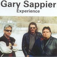 Gary Sappier Experience by Gary Sappier Experience